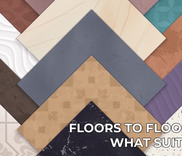 Floors to Floor You - What Suits You