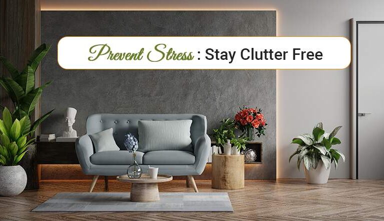 Prevent Stress: Stay Clutter Free