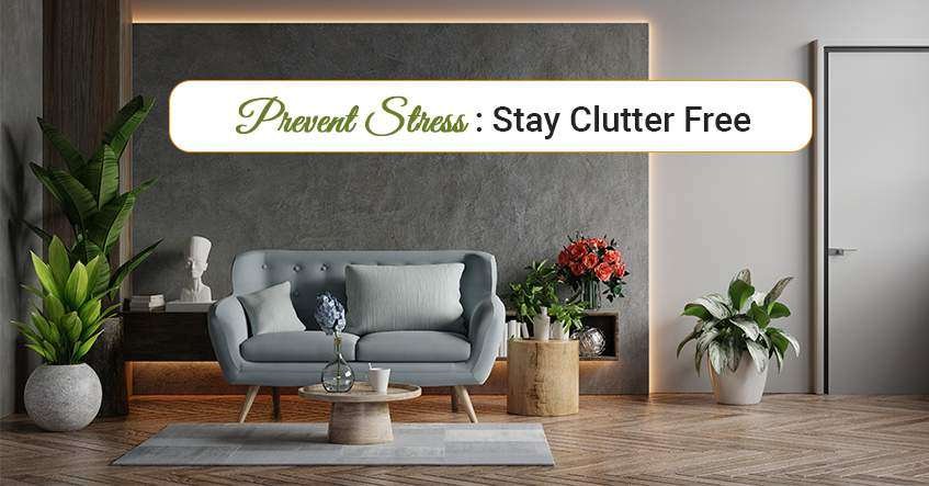 Prevent Stress: Stay Clutter Free